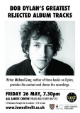 Michael Gray on Bob Dylan's Greatest Rejected Album Tracks